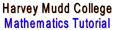 Harvey Mudd College Calculus Tutorial